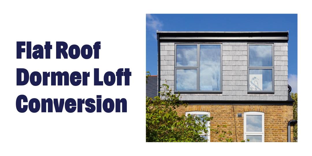 Flat Roof Dormer Loft Conversion
